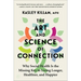 The Art and Science of Connection: Why Social Health Is the Missing Key to Living Longer, Healthier, and Happier