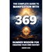 The Complete Guide to Manifestation With 369: Number Wisdom for Creating Your Own Destiny