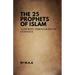 The 25 Prophets of Islam: A Journey Through Divine Guidance