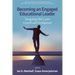 Becoming an Engaged Educational Leader: Navigating Mid-Career Growth and Development