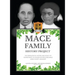 Mace Family History Project: The Genealogical History And Legacy Of George Mace Jr. & Queen Esther (Lowe) Mace Hinds County, Mississippi