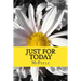 Just For Today