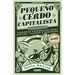Pequeño Cerdo Capitalista (10â° Aniv) / Little Capitalist Pig (10th Anniversary)
