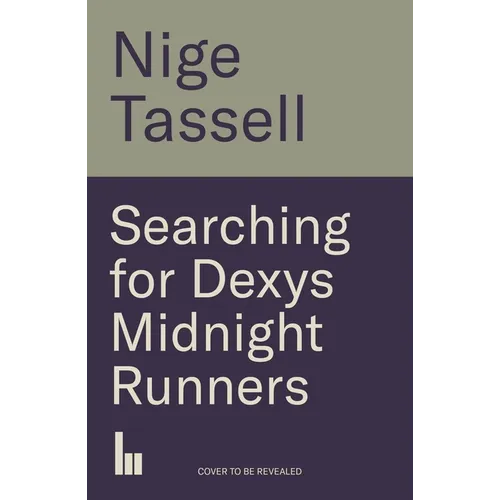 Searching for Dexys Midnight Runners