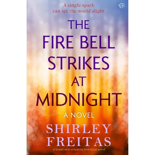 The Fire Bell Strikes at Midnight