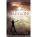 Intoxicated with Babylon: The Seduction of God's People in the Last Days