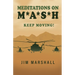 Meditations on M.A.S.H.: Keep Moving!