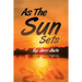 As the Sun Sets