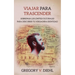 Viajar Para Trascender [Travel as Transformation]: Sobrepasa Los Limites Culturales Para Descubrir Tu Verdadera Identidad [Conquer The Limits Of Cultu