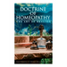 Doctrine of Homeopathy - The Art of Healing: Organon of Medicine, Of the Homoeopathic Doctrines, Homoeopathy as a Science...