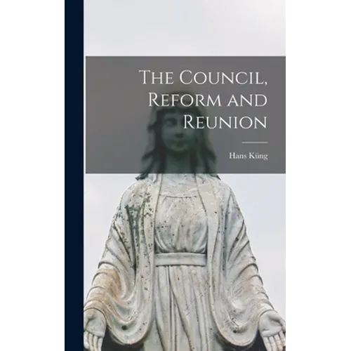 The Council, Reform and Reunion
