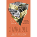 Sinkhole: A Personal History of Loss and Land