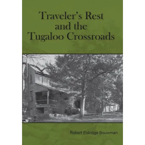 Traveler's Rest and the Tugaloo Crossroads