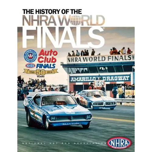 The History of the NHRA World Finals