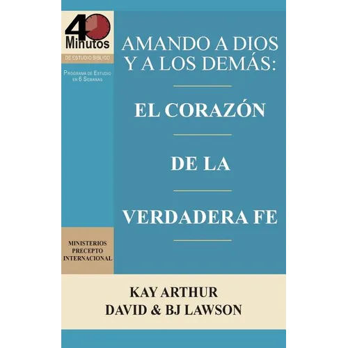 Amando a Dios y a Los Demas / Loving God and Others
