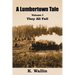 A Lumbertown Tale: Volume I They All Fall