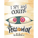 I spy and count Halloween - Seek and Find Activity Book for Kids: Halloween search and find book for kids 2-4, Preschoolers & Toddler. Great halloween