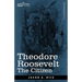 Theodore Roosevelt: The Citizen