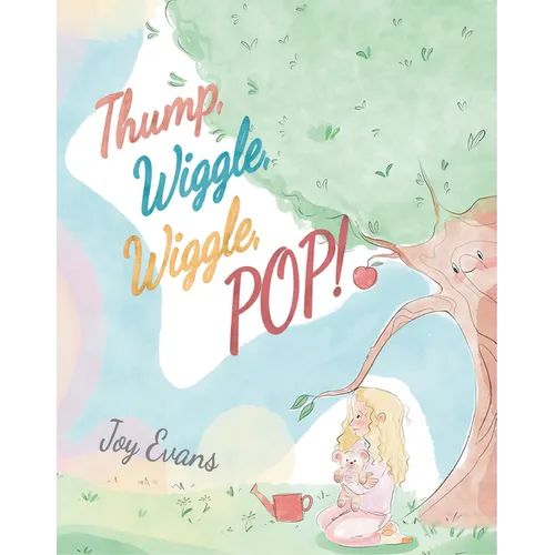 Thump, Wiggle, Wiggle, Pop!