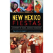 New Mexico Fiestas: A History of Music, Dance & Fandango