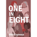 One in Eight: A Breast Cancer Journey and Practical Guide for Patients, Families, and Workplaces