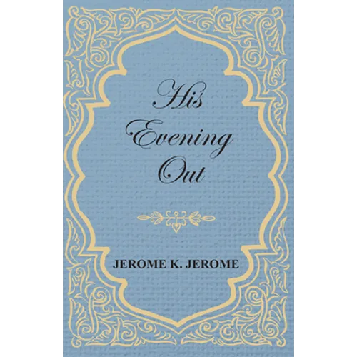 His Evening Out
