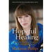 Hopeful Healing: Essays on Managing Recovery and Surviving Addiction