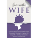 Narcissistic Wife: Learn to Master the Covert Narcissistic Personality Disorder in a Spouse, No Longer Be a Victim of Narcissistic Abuse