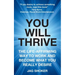 You Will Thrive: The Life-Affirming Way to Work and Become What You Really Desire