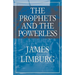 The Prophets and the Powerless