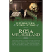 The Collected Supernatural and Weird Fiction of Rosa Mulholland: Thirteen Short Stories of the Strange and Unusual Including 'A Strange Love Story', '