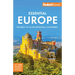 Fodor's Essential Europe: The Best of 26 Exceptional Countries