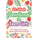 52-Week Devotional for Teen Girls - A Year of Bible Truths, Devotions, Prayers, and Conversations with God: Christian Gifts for Teenage Girls - Perfec