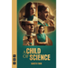 A Child of Science