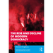 The Rise and Decline of Modern Democracy