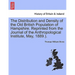 The Distribution and Density of the Old British Population of Hampshire. Reprinted from the Journal of the Anthropological Institute, May, 1889.).