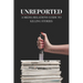 Unreported: A Media Relations Guide To Killing Stories