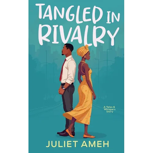 Tangled In Rivalry: An African Romance