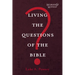 Living the Questions of the Bible