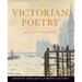 Victorian Poetry: An Anthology