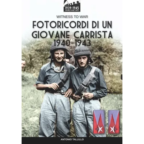Fotoricordi di un giovane carrista 1940-1943