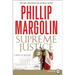 Supreme Justice: A Novel of Suspense