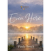 Even Here: Held by Mercy
