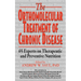 Orthomolecular Treatment of Chronic Disease: 65 Experts on Therapeutic and Preventive Nutrition