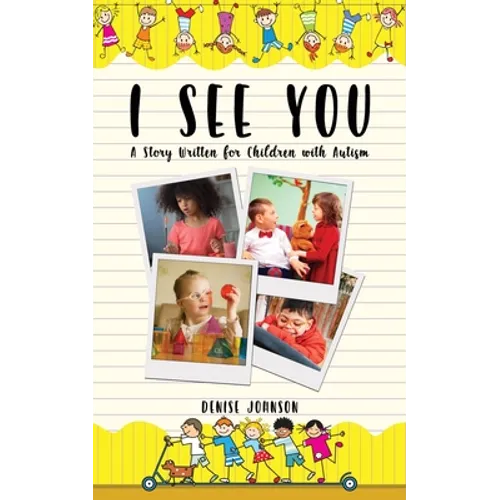 I See You: A Story Written for Children with Autism