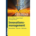 Innovationsmanagement: Bestandteile - Theorien - Methoden