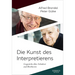 Die Kunst Des Interpretierens: Gespräche Über Schubert Und Beethoven