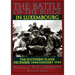 The Battle of the Bulge in Luxembourg: The Southern Flank - Dec. 1944 - Jan. 1945 Vol.I the Germans