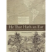 He That Hath an Ear: A Down-to-Earth Commentary and Outline of the Book of Revelation