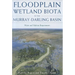 Floodplain Wetland Biota in the Murray-Darling Basin [Op]: Water and Habitat Requirements